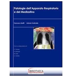 PATOLOGIE DELL'APPARATO RESPIRATORIO E DEL MEDIASTIN