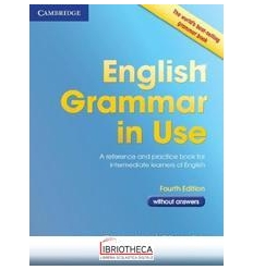 ENGLISH GRAMMAR IN USE FOURTH EDITION