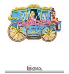 CARROZZA DELLE PRINCIPESSE (LA)