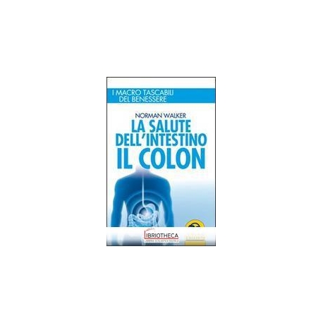 SALUTE DELL'INTESTINO - IL COLON