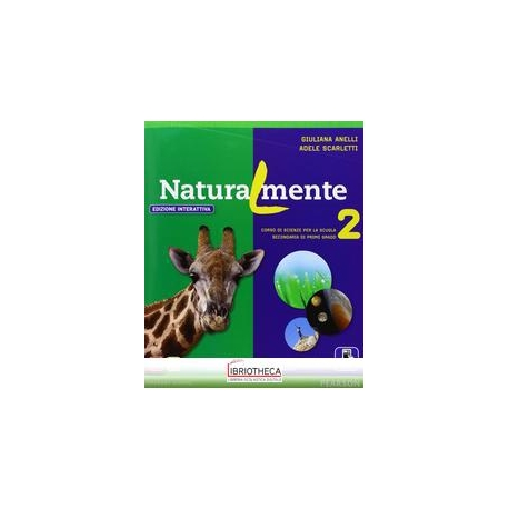 NATURALMENTE ED. INTERATTIVA 2 ED. MISTA