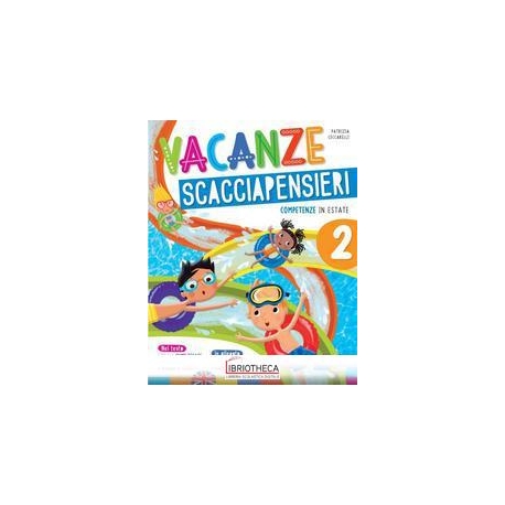 VACANZE SCACCIAPENSIERI 2