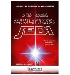 TU SEI L'ULTIMO JEDI