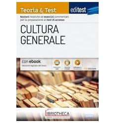 EDITEST. LOGICA E CULTURA GENERALE. TEORIA & TEST. N