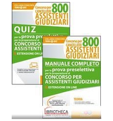 MANUALE COMPLETO QUIZ CONCORSO PER CANCELLIERI: 800