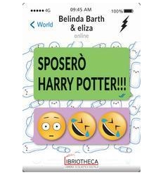 SPOSERÒ HARRY POTTER