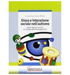 GIOCO E INTERAZIONE SOCIALE NELL AUTISMO