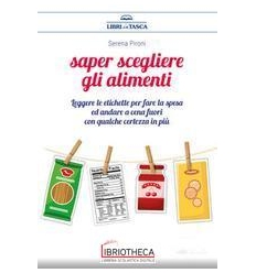 SAPER SCEGLIERE GLI ALIMENTI