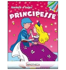 FANTASIE A COLORI - PRINCIPESSE