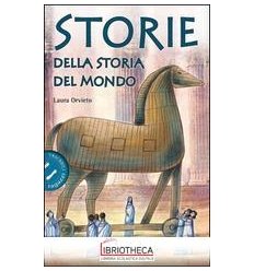 STORIE DELLA STORIA DEL MONDO