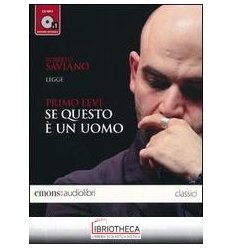 SE QUESTO È UN UOMO LETTO DA ROBERTO SAVIANO. AUDIOL