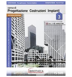 CORSO DI PROGETTAZIONE COSTRUZIONI IMPIANTI 3 ED. MISTA