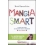 MANGIA SMART. LA DIETA COS GOLOSA CHE N