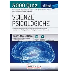 EDITEST. SCIENZE PSICOLOGICHE. 3000 QUIZ. AMPIA RACC