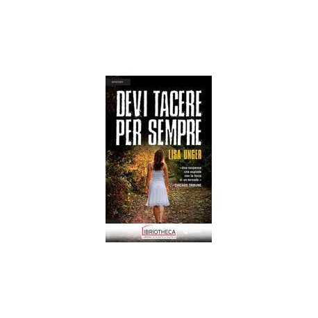 DEVI TACERE PER SEMPRE