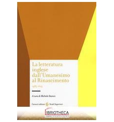 LA LETTERATURA INGLESE DALL'UMANESIMO AL RINASCIMENT