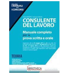 CONSULENTE DEL LAVORO - MANUALE COMPLETO PER LA PROV