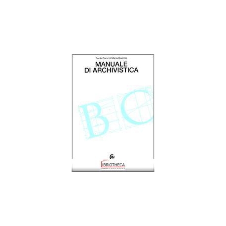 MANUALE DI ARCHIVISTICA