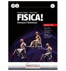 FISICA PENSARE L'UNIVERSO ED. LAB 3 ED. MISTA