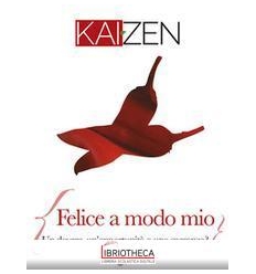 KAIZEN (2019). VOL. 2: FELICE A MODO MIO