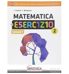 MATEMATICA IN ESERCIZIO ED. SMART 2 ED. MISTA