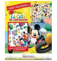 I MIEI TRASFERELLI - LA CASA DI TOPOLINO