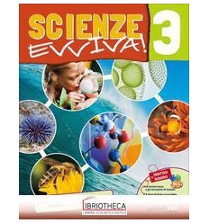 SCIENZE EVVIVA! 3