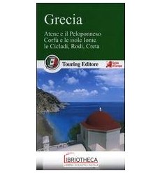 GRECIA. ATENE E IL PELOPONNESO, CORFÙ E