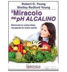 MIRACOLO DEL PH ALCALINO