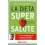 LA DIETA SUPERSALUTE