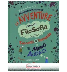 AVVENTURE DELLA FILOSOFIA. RACCONTI & DO