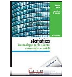 STATISTICA: METODOLOGIE PER LE SCIENZE ECONOMICO SOC