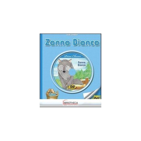 CLASSICI JUNIOR + DVD - ZANNA BIANCA