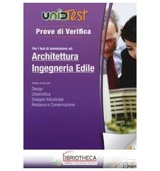 PROVE DI VERIFICA PER I TEST DI AMMISSIONE AD ARCHIT