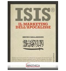 ISIS. IL MARKETING DELL'APOCALISSE