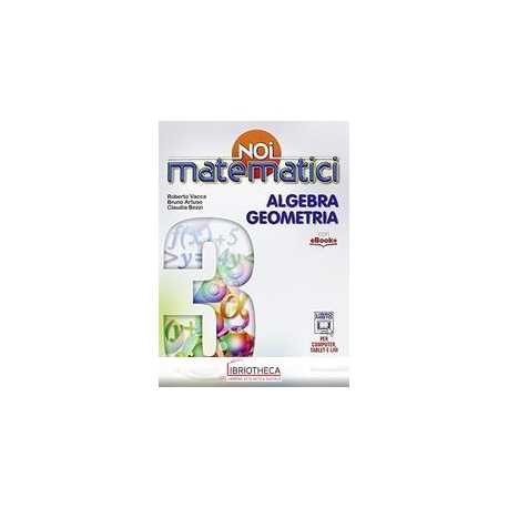 NOI MATEMATICI 3 VOLUME UNICO +