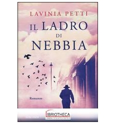 IL LADRO DI NEBBIA