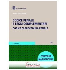 CODICE PENALE E LEGGI COMPLEMENTARI - CODICE DI PROC