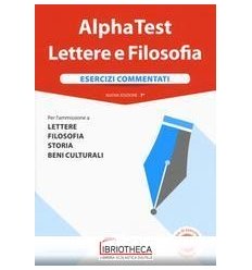 ALPHA TEST LETTERE E FILOSOFIA. ESERCIZI