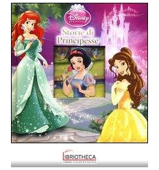 STORIE DI PRINCIPESSE. DISNEY PRINCESS. EDIZ. ILLUST