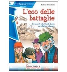 L'ECO DELLE BATTAGLIE