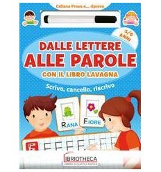 DALLE LETTERE ALLE PAROLE CON IL LIBRO LAVAGNA - 5/6