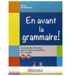 EN AVANT LA GRAMMAIRE A1-B2