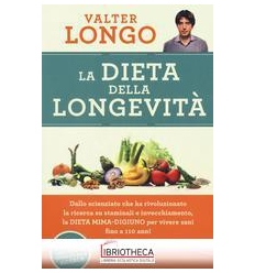 LA DIETA DELLA LONGEVITA'