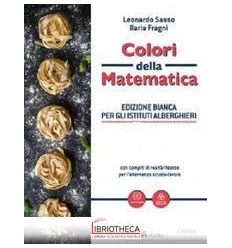 COLORI DELLA MATEMATICA ED. BIANCA 2 ED. MISTA