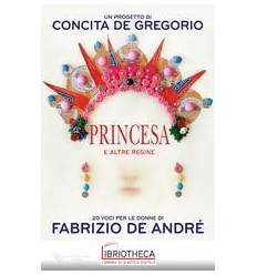 PRINCESA E ALTRE REGINE. 20 VOCI PER LE DONNE DI FAB