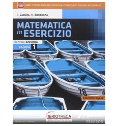 MATEMATICA IN ESERCIZIO ED. AZZURRA MYLAB 1 ED. MISTA