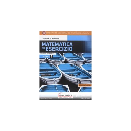 MATEMATICA IN ESERCIZIO ED. AZZURRA MYLAB 1 ED. MISTA