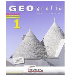 GEOGRAFIA POPOLI E TERRITORI 1 ED. MISTA