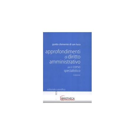 APPROFONDIMENTI DI DIRITTO AMMINISTRATIVO PER IL COR